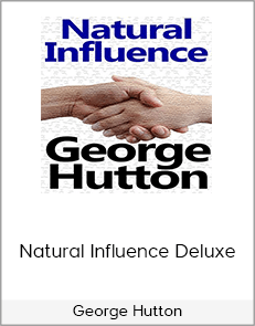 Natural Influence Deluxe - George Hutton