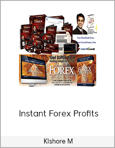 Kishore M – Instant Forex Profits