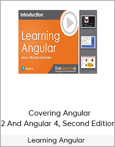 Learning Angular - Covering Angular 2 And Angular 4, Second Edition