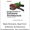 Mark Richards, Neal Ford – Software Architecture Fundamentals, Second Edition