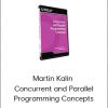 Martin Kalin – Concurrent and Parallel Programming Concepts