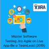 Master Software Testing Jira Agile on Live App-Be a TeamLead (2019)