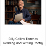 MasterClass - Billy Collins Teaches Reading and Writing Poetry