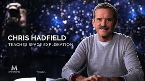 MasterClass – Chris Hadfield Teaches Space Exploration