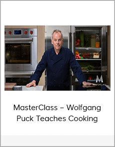MasterClass – Wolfgang Puck Teaches Cooking