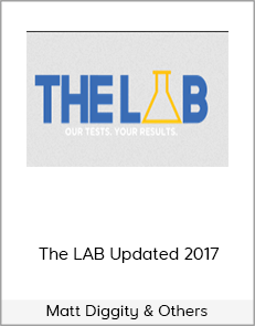 Matt Diggity & Others – The LAB Updated 2017