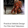 Matthew Savage – Practical Vehicle Design For Film And Television