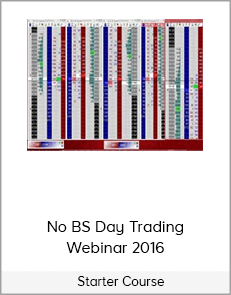 No BS Day Trading Webinar 2016 - Starter Course