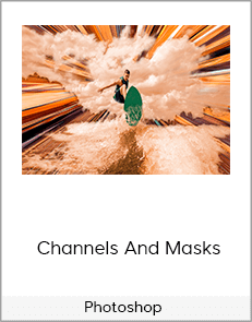 Photoshop – Channels And Masks