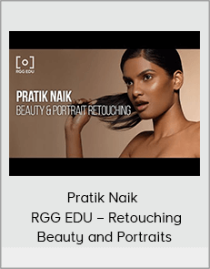 Pratik Naik – RGG EDU – Retouching Beauty and Portraits