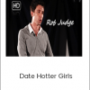 Rob Judge – Date Hotter Girls