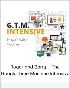 Roger and Barry – The Google Time Machine Intensive