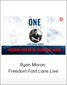 Ryan Moran – Freedom Fast Lane Live