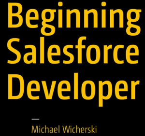 Michael Wicherski – Salesforce For Developers