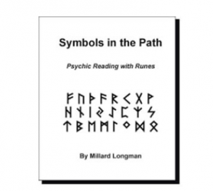 Millard Longman - Symbols in the Path: Psychic Readings with Runes