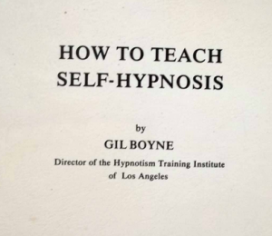 Gil Boyne – How To Teach Self–Hypnosis