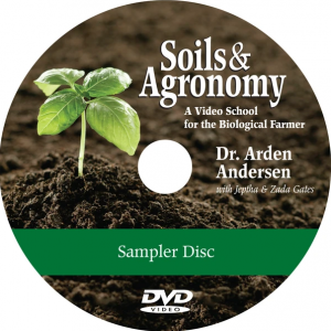 Arden Anderson - Soils And Agronomy Biological Farming Course