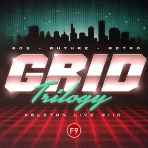 F9 Audio Grid Trilogy 80s Future Retro Ableton Live