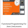 Simon Roberts – Functional Programming For Java LiveLessons