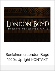 Sonixinema London Boyd 1920s Upright KONTAKT