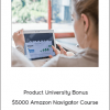Sophie Howard – Product University Bonus $5000 Amazon Navigator Course