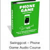 Swinggcat – Phone Game Audio Course