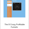 The 8 Crazy Profitable Funnels – Funnelize