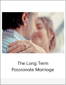 The Long Term Passionate Marriage