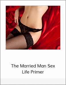 The Married Man Sex Life Primer