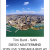 Tim Burd - SAN DIEGO MASTERMIND 2019 LIVE STREAM & REPLAY