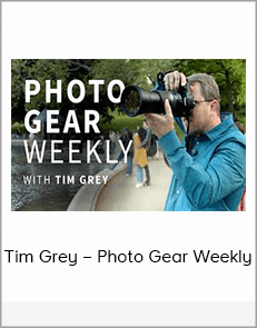 Tim Grey – Photo Gear Weekly
