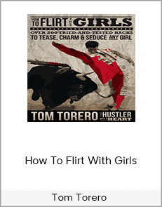 Tom Torero – How To Flirt With Girls
