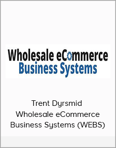 Trent Dyrsmid – Wholesale eCommerce Business Systems (WEBS)