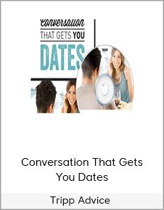 Tripp Advice – Conversation That Gets You Dates
