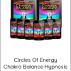 Victoria Gallagher - Circles Of Energy - Chakra Balance Hypnosis
