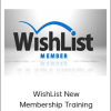WishList New Membership Training
