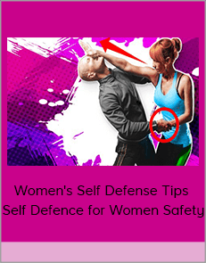 Women's Self Defense Tips – Self Defence for Women Safety