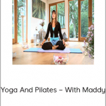 Yoga And Pilates – With Maddy