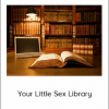 Your Little Sex Library