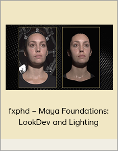fxphd – Maya Foundations: LookDev and Lighting