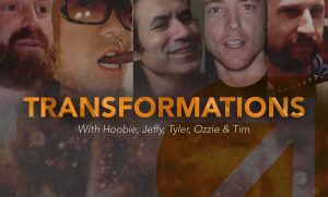 Hoobie, Jeffy, Tyler, Ozzie & Tim – RSD – Transformations