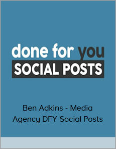 Ben Adkins - Media Agency DFY Social Posts