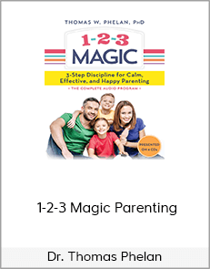 Dr. Thomas Phelan – 1-2-3 Magic Parenting