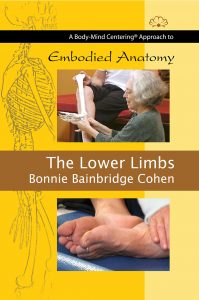 Bonnie Bainbridge Cohen – THE LOWER LIMBS, WITH BONNIE BAINBRIDGE COHEN