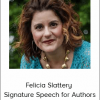 Felicia Slattery - Signature Speech for Authors