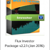 Flux Investor Package v2.2.1-(Jan 2016)