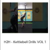 H2H - Kettlebell Drills VOL 1