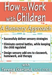  Teresa Garland - How to Work with Children: A Sensory Approach