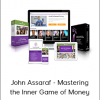 John Assaraf - Mastering the Inner Game of Money