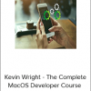 Kevin Wright - The Complete MacOS Developer Course - Apps For The Desktop!